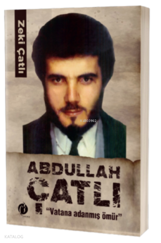 Abdullah Çatlı | Zeki Çatlı | Herdem Kitap