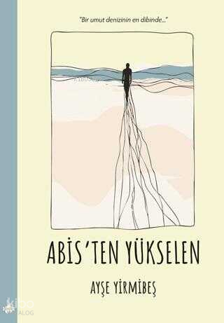 Abis'ten Yükselen