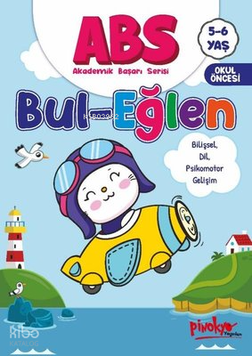 ABS Bul - Eğlen Bilişsel, Dil, Psikomotor Gelişim 5 - 6 Yaş | Buçe Day