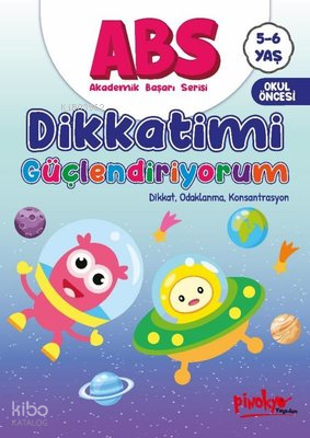 ABS Dikkatimi Güçlendiriyorum - Dikkat, Odaklanma, Konsantrasyon 5 - 6