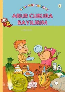 Abur Cubura Bayılırım | Françoise Rastoin-Faugeron | Nesil Yayınları