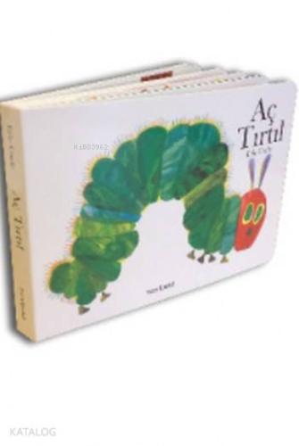 Aç Tırtıl (Mukavva Ciltli 1+ Yaş)