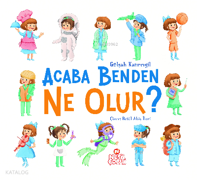 Acaba Benden Ne Olur ?