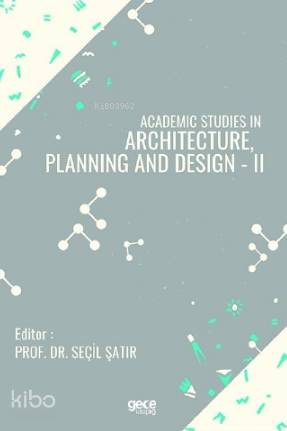 Academic Studies in Architecture, Planning and Design - II