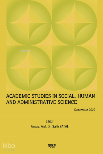 Academic Studies in Social, Human and Administrative Science / December 2022