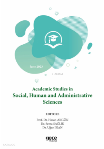 Academic Studies in Social, Human and Administrative Sciences