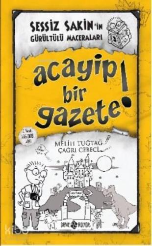 Acayip Bir Gazete! (ciltli);Sessiz Sakin'in Maceraları 3