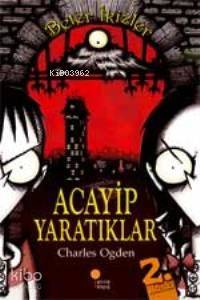 Acayip Yaratıklar; Beter İkizler