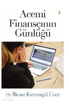 Acemi Finansçının Günlüğü