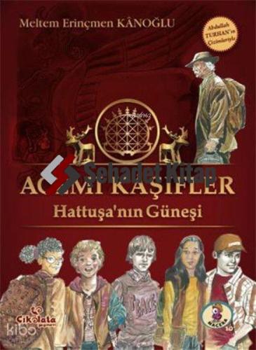 Acemi Kaşifler - Hattuşanın Güneşi