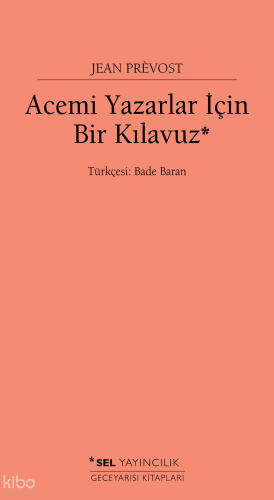 Acemi Yazarlar İçin Bir Kılavuz