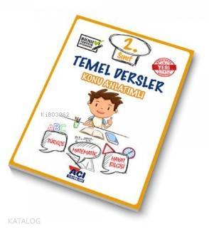 Açı Yayınları 2.Sınıf Temel Dersler Konu Anlatımlı | Kolektif | Açı Ya