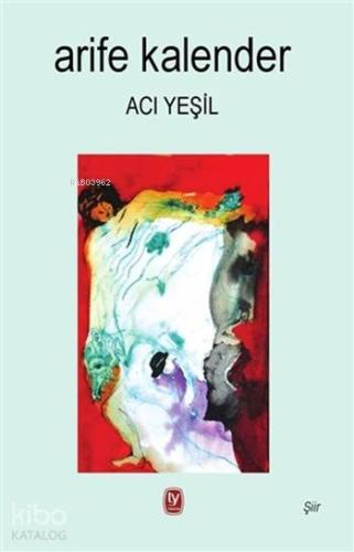 Acı Yeşil | Arife Kalender | Tekin Yayınevi