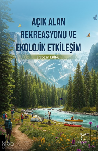 Açık Alan Rekreasyonu ve Ekolojik Etkileşim