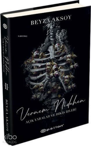 Açık Yaralar ve Dikiş İzler II | Vernem Nidahen | Epsilon Yayınevi