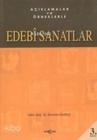 Açıklamalar ve Örneklerle Edebi Sanatlar