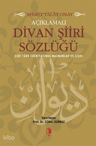 Açıklamalı Divan Şiiri Sözlüğü
