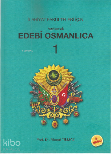 Açıklamalı Edebi Osmanlıca 1