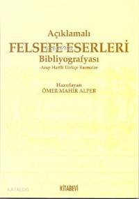 Açıklamalı Felsefe Eserleri Biblografyası; Arap Harfli Türkçe Basmalar