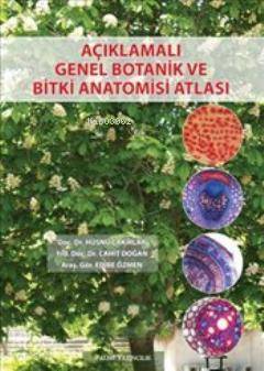 Açıklamalı Genel Botanik ve Bitki Anatomisi Atlası