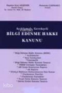 Açıklamalı-Gerekçeli Bilgi Edinme Hakkı Kanunu