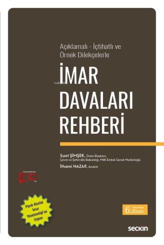 Açıklamalı – İçtihatlı ve Örnek Dilekçelerle İmar Davaları Rehberi