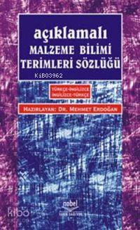 Açıklamalı| Malzeme Bilimi Terimleri Sözlüğü | Mehmet Erdoğan | Nobel 