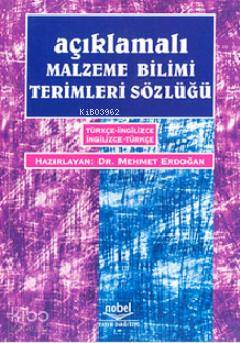 Açıklamalı Malzeme Bilimi Terimleri Sözlüğü | Mehmet Erdoğan | Nobel Y
