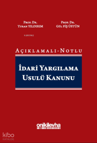 Açıklamalı-Notlu İdari Yargılama Usulü Kanunu