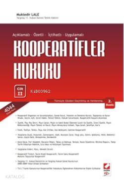 Açıklamalı - Özetli - İçtihatlı  Uygulamalı Kooperatifler Hukuku
