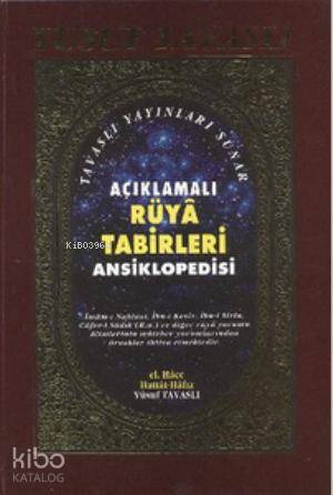 Açıklamalı Rüya Tabirleri Ansiklopedisi (2. Hamur) (K01/A) | Yusuf Tav