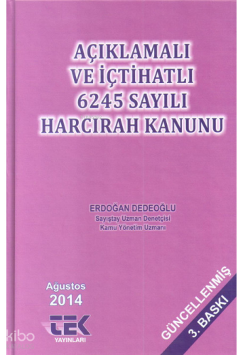 Açıklamalı ve İçhatlı 6245 Sayılı Harcırah Kanunu