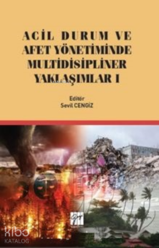 Acil Durum ve Afet Yönetiminde Multidisipliner Yaklaşım
