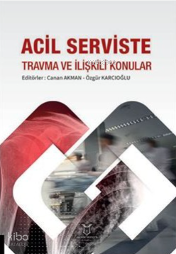 Acil Serviste Travma ve İlişkili Konular