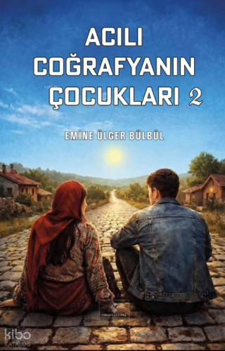 Acılı Coğrafyanın Çocukları - 2