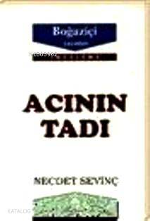 Acının Tadı | Necdet Sevinç | Boğaziçi Yayınları