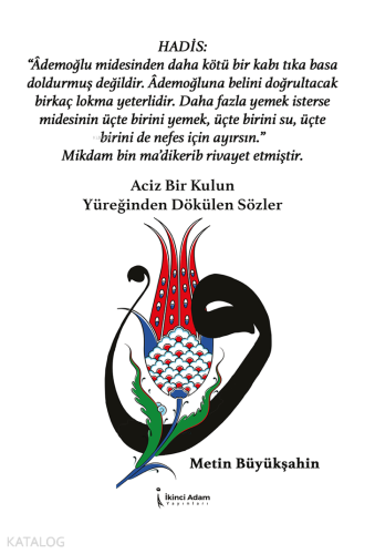 Aciz Bir Kulun Yüreğinden Dökülen Sözler