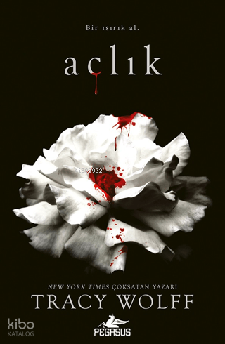 Açlık | Tracy Wolff | Pegasus Yayıncılık