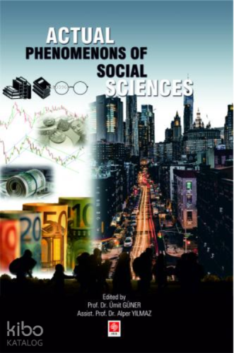 Actual Phenomenons of Social Sciences | Ümit Güner | Ekin Kitabevi Yay