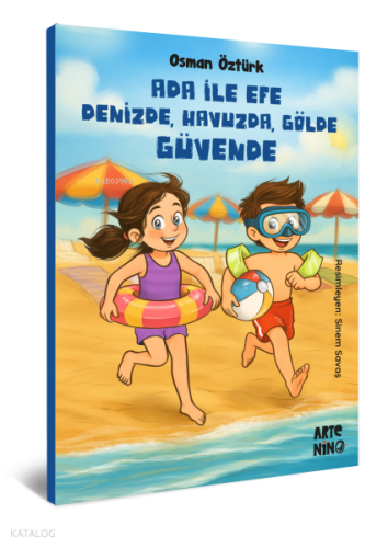 Ada ile Efe Denizde, Havuzda, Gölde Güvende | Osman Öztürk | Artenino 
