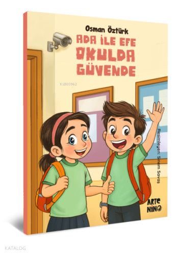 Ada ile Efe Okulda Güvende | Osman Öztürk | Artenino Hobi Yayıncılık
