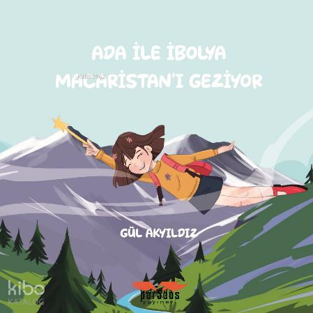 Ada ile İbolya Macaristan'ı Geziyor