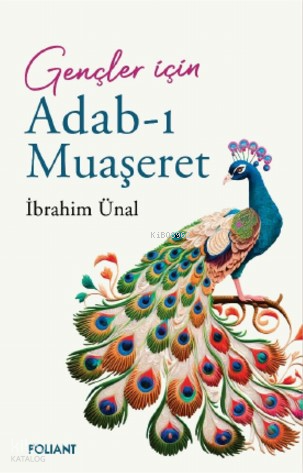 Adab-ı Muaşeret ;Gençler İçin