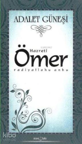 Adalet Güneşi Hazreti Ömer (r.a) | Ebubekir Subaşı | Mavi Lale Yayınla