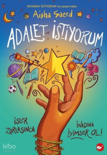 Adalet İstiyorum | Aisha Saeed | Beyaz Balina Yayınları