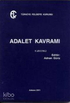 Adalet Kavramı | Adnan Güriz | Türkiye Felsefe Kurumu Yayınları