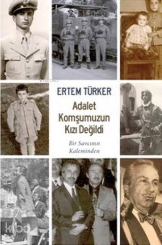 Adalet Komşumuzun Kızı Değildi