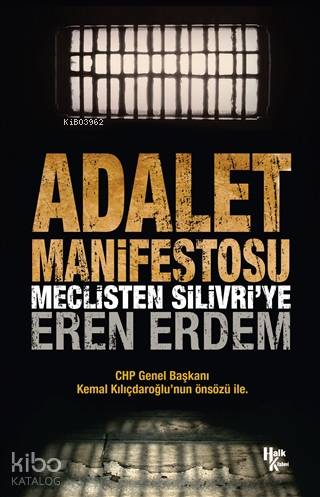 Adalet Manifestosu; Meclisten Silivri'ye