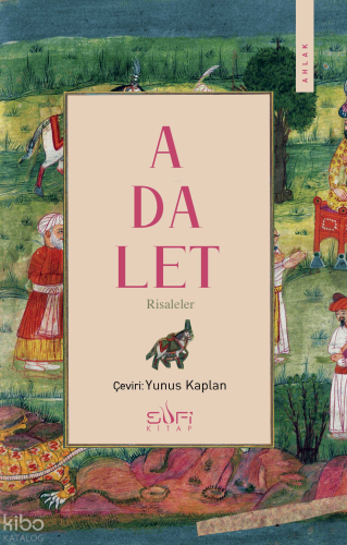 Adalet;Risaleler | İbn Miskeveyh | Sufi Kitap