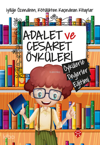 Adalet ve Cesaret Öyküleri; Öykülerle Değerler Eğitimi Dizisi | Saide 